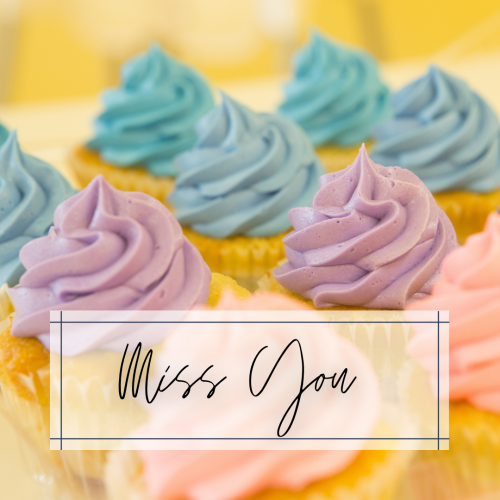 Cupcake on background, Miss You.