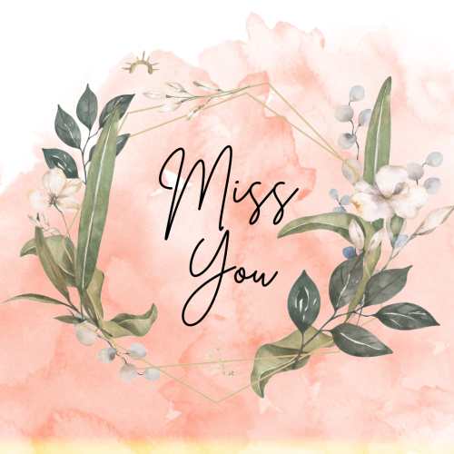 Miss you, flowers and frame.
