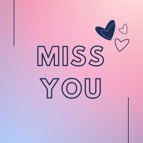 Miss you, pink and purple mix color background.