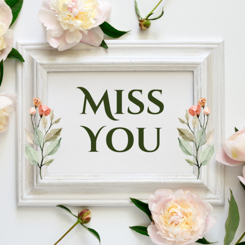 Miss you, beautiful wish card.