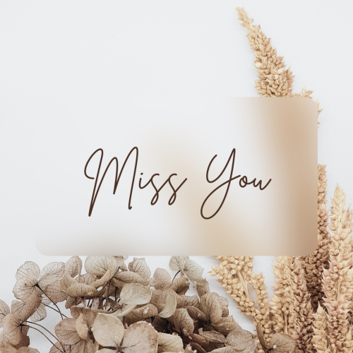 Miss You, wish card for a friend.