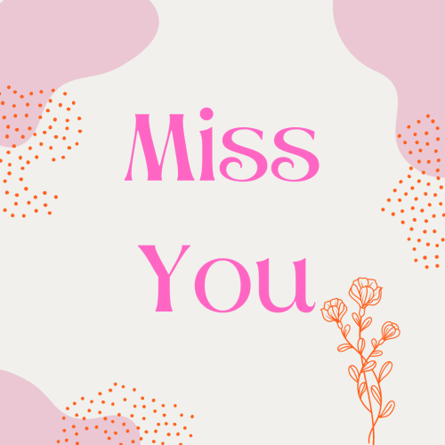 Beautiful wish card, Miss You.