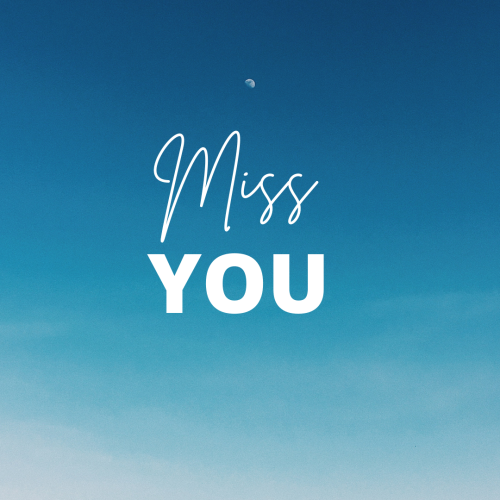 Blue sky background, Miss You.