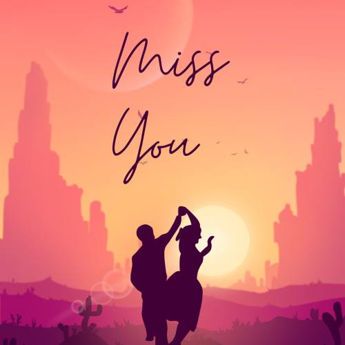 A couple dancing in front on the sun, Miss You.