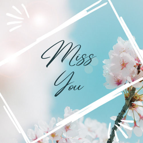 Flowers on a blue background, Miss you.
