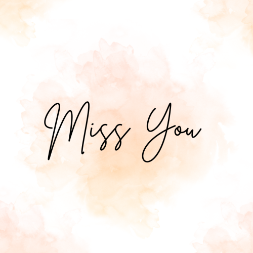 Miss You, wish card for a friend.