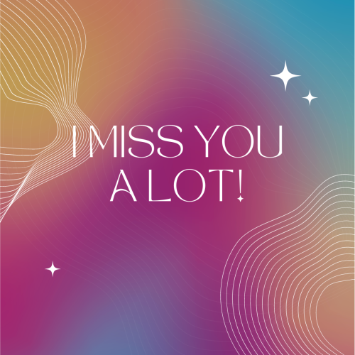 I miss you alot, Rainbow background and white lines on it.