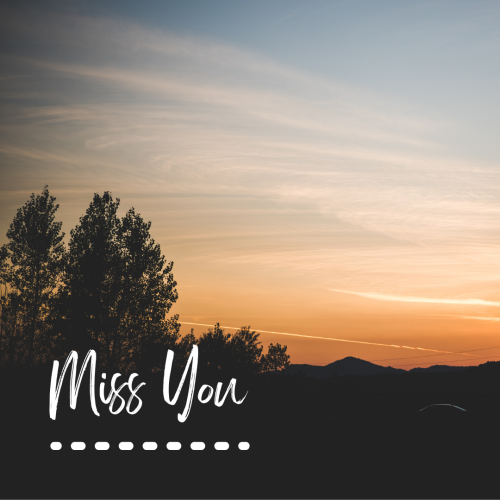 Miss You, a beautiful sunset view.