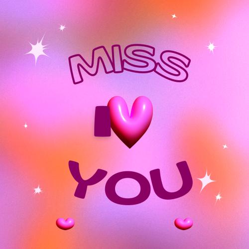 Miss You, Colorful background.