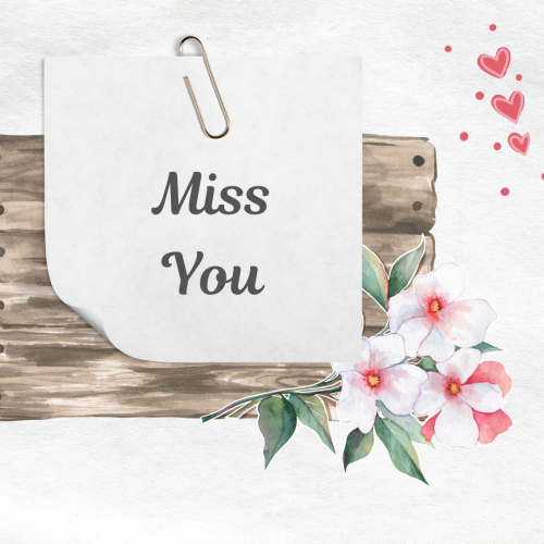 Miss You, a note on a wood.