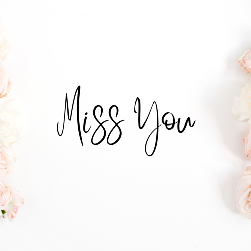 Miss You, white background.