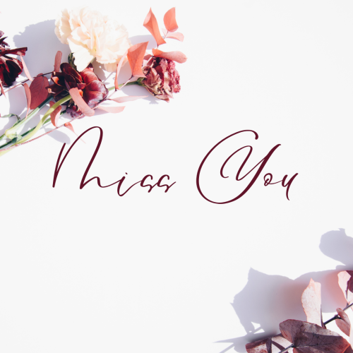 Miss You, flowers on a white background.