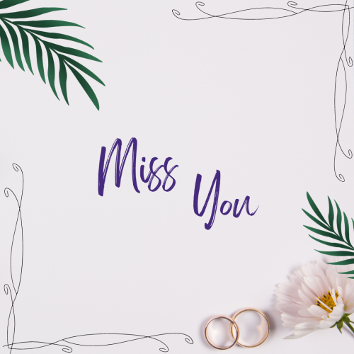 Miss you, a beautiful wish card.