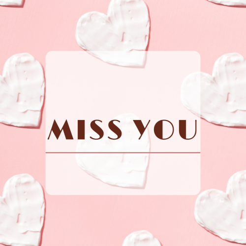 Miss You, white paper and white hearts.