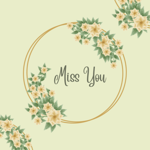 Miss you, a beautiful and  elegant wish card design.