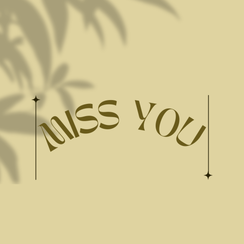 Miss you, a tree shadow on a design.
