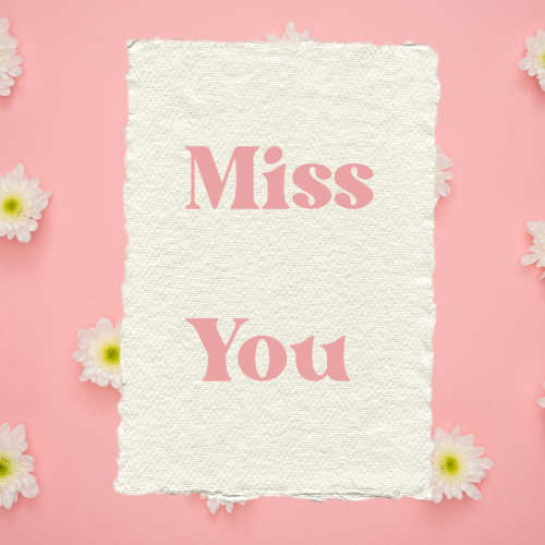 Miss You, white and pink color design.