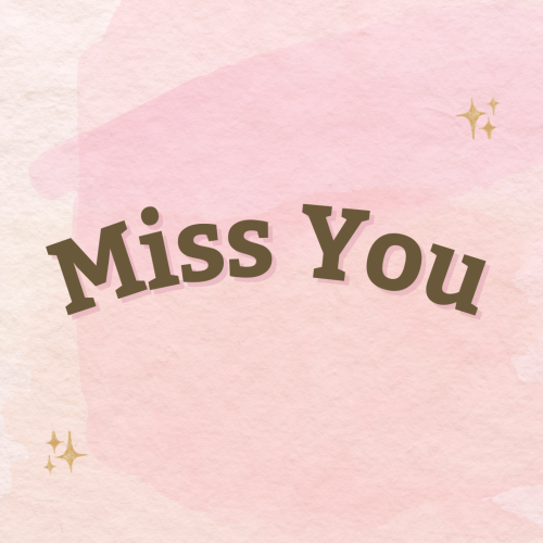Miss You, simple pink background.