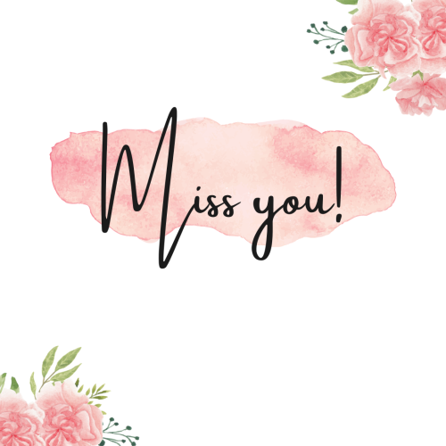 Pink flowers and pink color, Miss You.