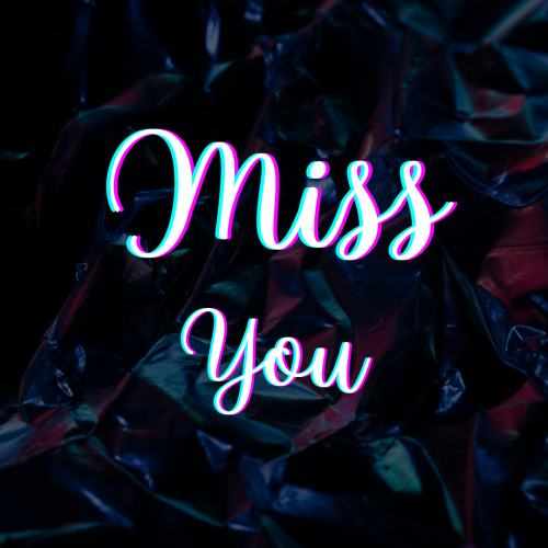 Miss you on dark neon background.