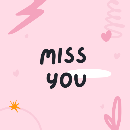 Miss you, wish card for a friend.