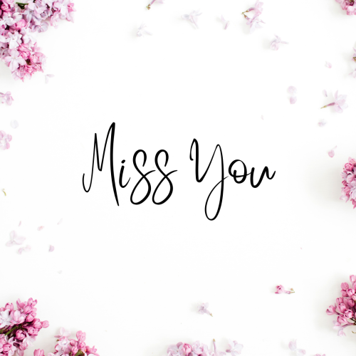 Pink flowers on white background, Miss You.