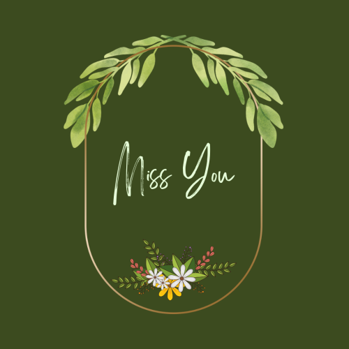 Miss you, green background and golden frame.