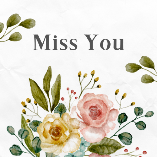 Flowers on a white background, Miss You.
