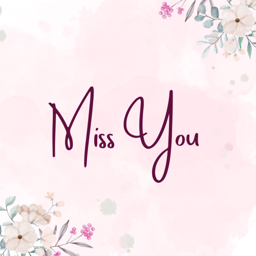 Miss You, simple wish card for a friend.