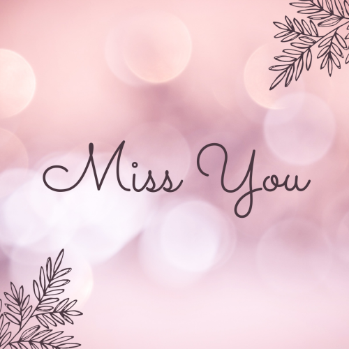 Miss You, Pink shiny background.