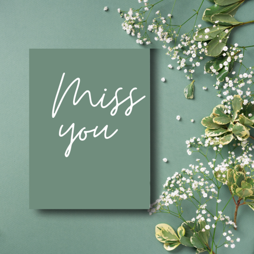 Beautiful wish card for a friend, Miss You.