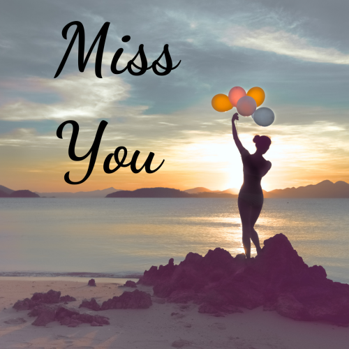 Miss You, a girl holding balloons.