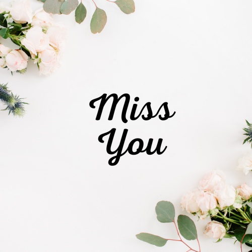 White background and flowers, Miss you.