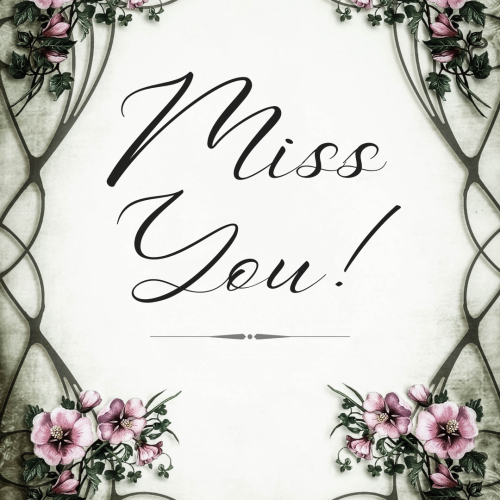 Flower on a wish card, Miss You.