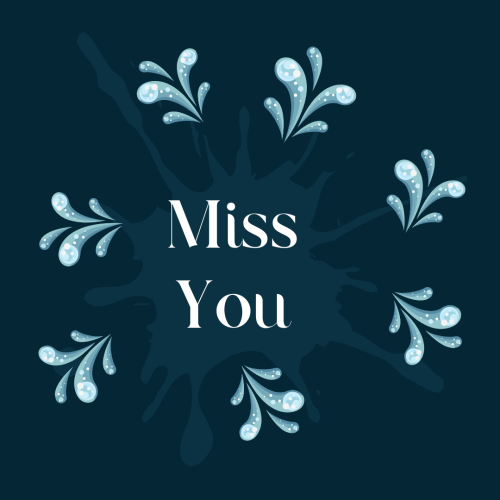 Miss You, elegant wish card for a friend.
