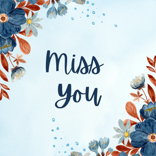 Colorful flowers on a wish card, Miss You.