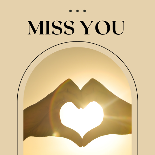 Miss You, a heart made with heart.