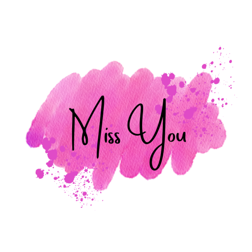 Miss you written beautifully