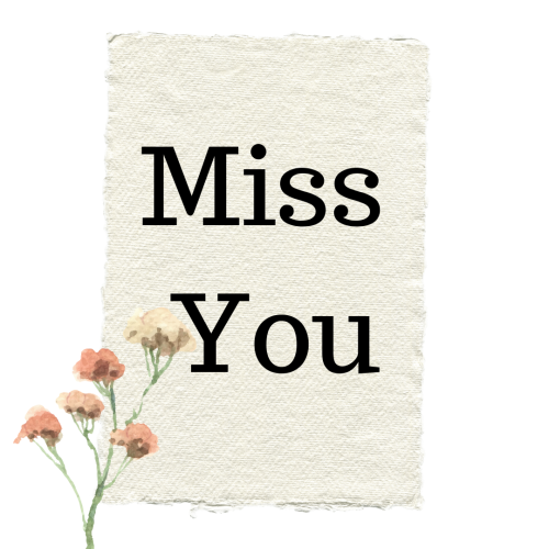Miss you, a paper and a flowers design.