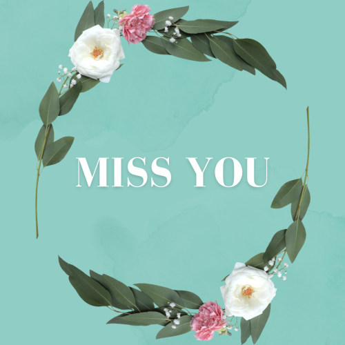 Flowers on blue background, Miss You.