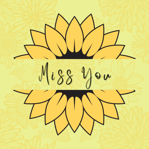Miss you, sunflower on yellow background.