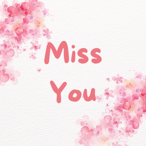 A beautiful wish card, Miss you.