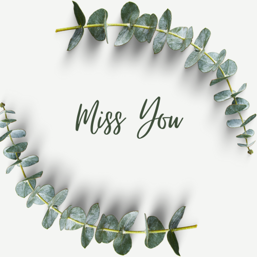 Flowers on a design, Miss You.