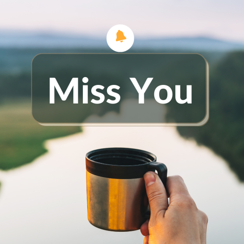 Miss you, a man holding a cup of tea.