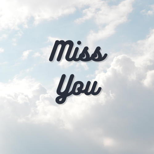 Miss you, cloud on the back.