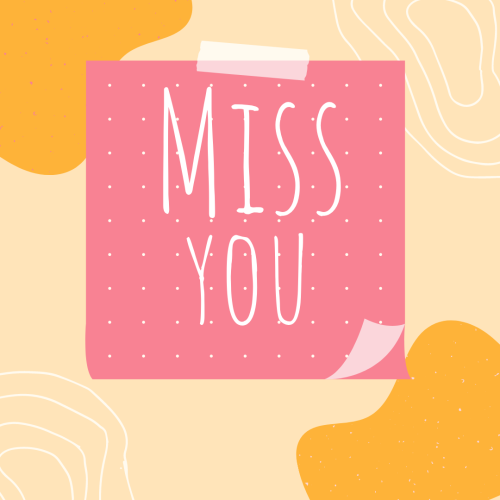 Miss you written in white font color