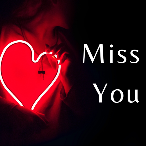 Miss You, a red heart.