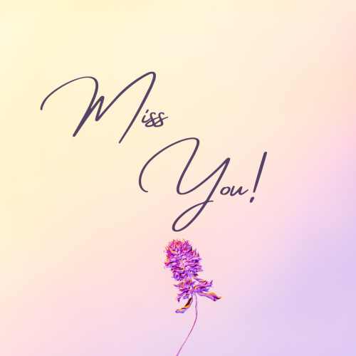 Miss You, purple flower.