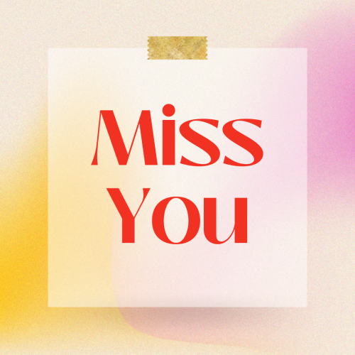Red text on a paper, Miss You.