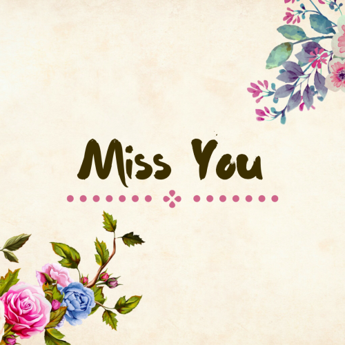 Color flowers on white background, Miss You.
